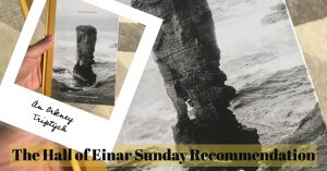 An Orkney Triptych - Erland Cooper - The Hall of Einar