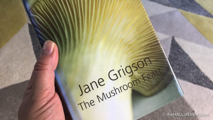 Jane Grigson's Mushroom Feast - The Hall of Einar