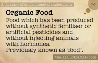 4 Organic Food - a glossary of environmental euphemisms